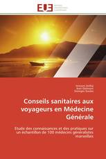 Conseils sanitaires aux voyageurs en Médecine Générale