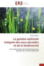 La gestion optimale intégrée des eaux pluviales et de la biodiversité