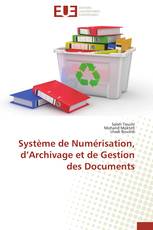 Système de Numérisation, d’Archivage et de Gestion des Documents