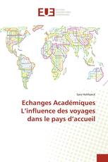 Echanges Académiques L’influence des voyages dans le pays d’accueil