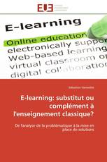 E-learning: substitut ou complément à l'enseignement classique?