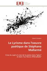 Le Lyrisme dans l'oeuvre poétique de Stéphane Mallarmé