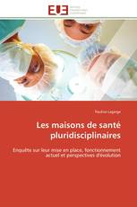 Les maisons de santé pluridisciplinaires