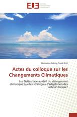 Actes du colloque sur les Changements Climatiques