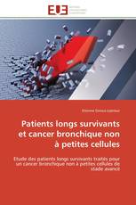 Patients longs survivants et cancer bronchique non à petites cellules