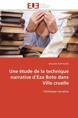 Une étude de la technique narrative d’Eza Boto dans Ville cruelle