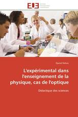 L'expérimental dans l'enseignement de la physique, cas de l'optique