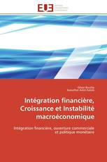 Intégration financière, Croissance et Instabilité macroéconomique