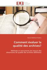 Comment évaluer la qualité des archives?
