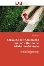 Sexualité de l'Adolescent en consultation de Médecine Générale