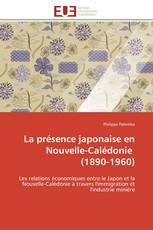 La présence japonaise en Nouvelle-Calédonie (1890-1960)