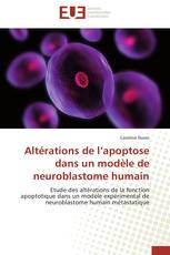Altérations de l’apoptose dans un modèle de neuroblastome humain