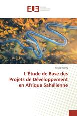 L’Étude de Base des Projets de Développement en Afrique Sahélienne