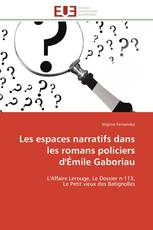 Les espaces narratifs dans les romans policiers d'Émile Gaboriau