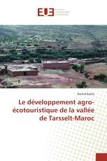 Le développement agro-écotouristique de la vallée de Tarsselt-Maroc