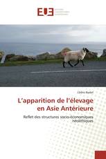 L’apparition de l’élevage en Asie Antérieure