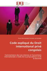 Code expliqué du Droit international privé congolais