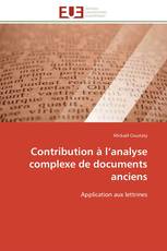 Contribution à l’analyse complexe de documents anciens