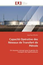 Capacité Opérative des Réseaux de Transfert de Pétrole