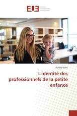 L'identité des professionnels de la petite enfance