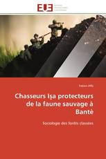 Chasseurs Işa protecteurs de la faune sauvage à Bantè