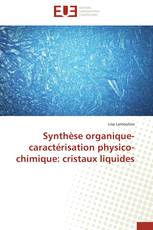 Synthèse organique-caractérisation physico-chimique: cristaux liquides