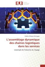 L’assemblage dynamique des chaînes logistiques dans les services