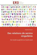 Des relations de service singulières