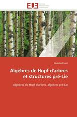 Algèbres de Hopf d'arbres et structures pré-Lie