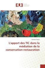 L'apport des TIC dans la médiation de la conservation-restauration