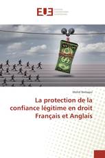 La protection de la confiance légitime en droit Français et Anglais