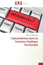 L'absentéisme dans la Fonction Publique Territoriale