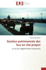 Gestion patrimoniale des bus en site propre