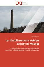 Les Établissements Adrien Magot de Vesoul