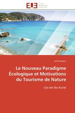 Le Nouveau Paradigme Écologique et Motivations du Tourisme de Nature