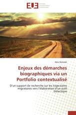 Enjeux des démarches biographiques via un Portfolio contextualisé