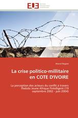 La crise politico-millitaire en COTE D'IVOIRE