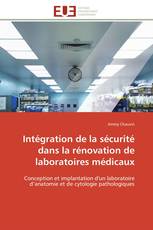 Intégration de la sécurité dans la rénovation de laboratoires médicaux