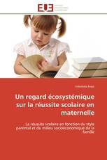 Un regard écosystémique sur la réussite scolaire en maternelle