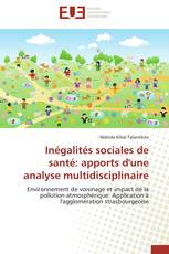 Inégalités sociales de santé: apports d'une analyse multidisciplinaire