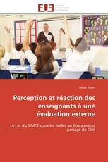 Perception et réaction des enseignants à une évaluation externe