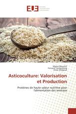 Asticoculture: Valorisation et Production