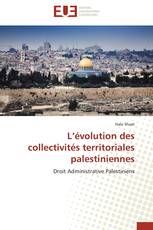L’évolution des collectivités territoriales palestiniennes