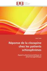 Réponse de la clozapine chez les patients schizophrènes
