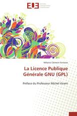 La Licence Publique Générale GNU (GPL)