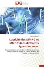 L'activité des MMP-2 et MMP-9 dans différents types de cancer