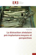 La distraction alvéolaire pré-implantaire:moyens et perspectives