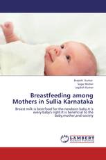 Breastfeeding among Mothers in Sullia Karnataka