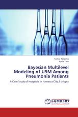 Bayesian Multilevel Modeling of U5M Among Pneumonia Patients