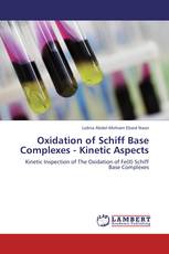 Oxidation of Schiff Base Complexes - Kinetic Aspects